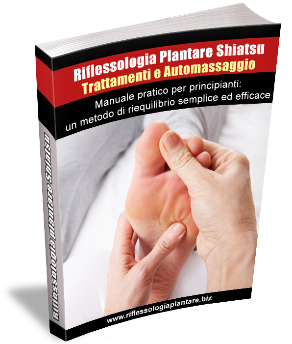 Riflessologia plantare Shiatsu - manuale per principianti in pdf